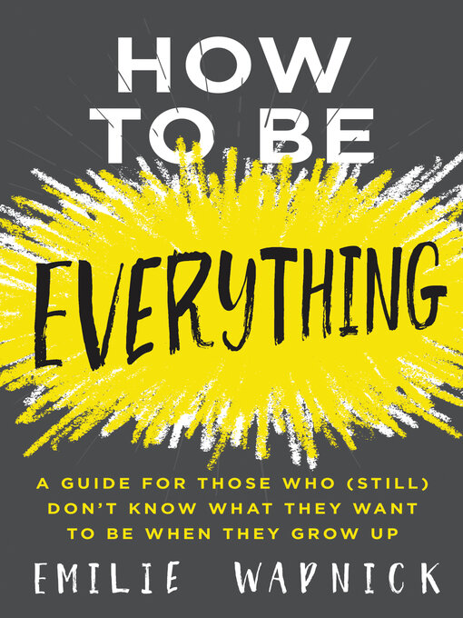 Cover image for How to Be Everything